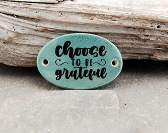 Pulsera de cerámica Choose To Be Grateful, conector de pulsera, cuenta focal de pulsera, componente de cerámica, cuentas de cerámica