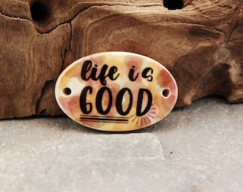 Ceramic Life Is Good-armbandstang, armbandconnector, brandpuntkraal armband, keramiekcomponent, keramische kralen