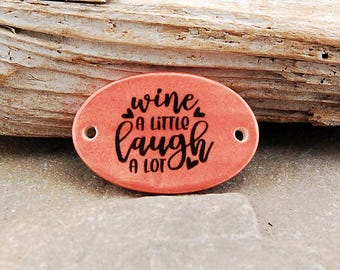 Pulsera de cerámica Wine A Little, Laugh A Lot, Conector de pulsera, Cuenta focal de pulsera, Componente cerámico, Cuentas de cerámica