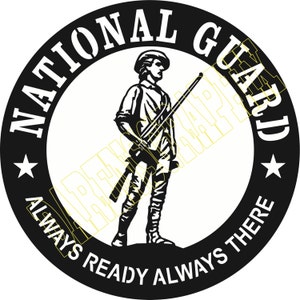 May include: Black and white illustration of a soldier holding a rifle, inside a circle with the words "National Guard" and "Always Ready Always There".