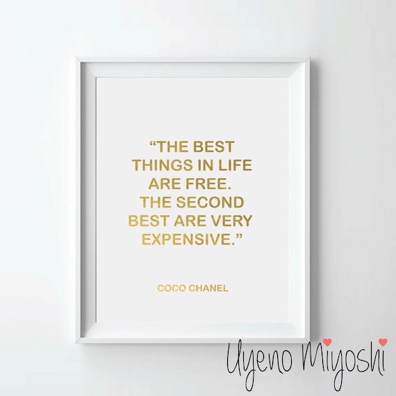 Coco Chanel Quote the Best Things in Life Are Free the Second 