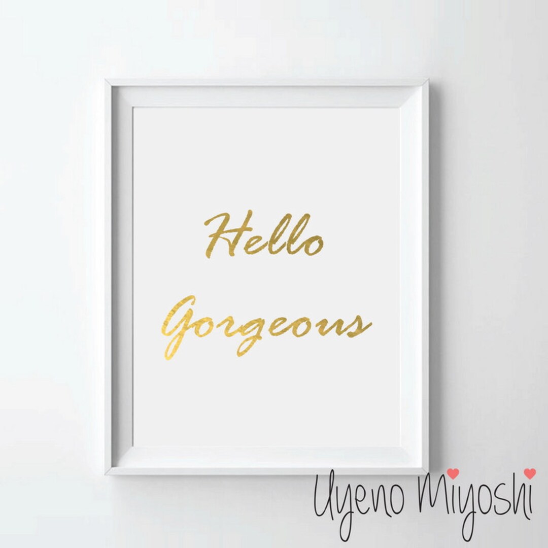 Hello Quote Gold Foil Print, Gold Print, Custom Quote Print in