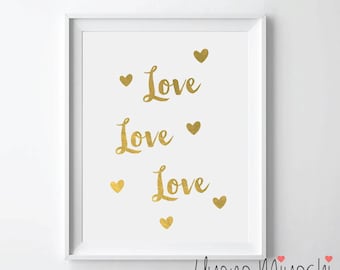 Love Love Love Gold Foil Print, Gold Print, Custom Print in Gold, Love Gold Art Print, Gold Foil Art Print, Love Love Love Gold Foil Print
