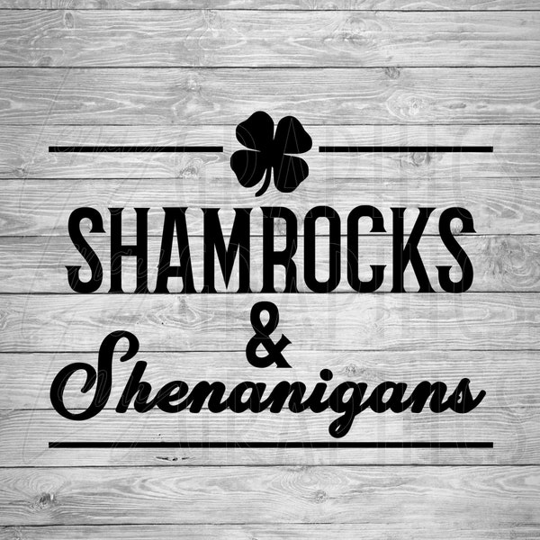 Shamrocks and Shenanigans | St. Patricks Day Design | Digital Download | SVG
