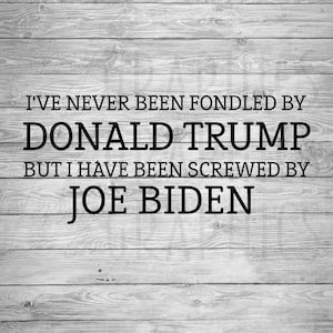 Screwed by Biden | Trump | SVG PNG | Digital Download | Political humor | Conservative