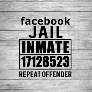 Facebook Jail Inmate | Freedom of Speech | Digital Download | SVG | Cancel Culture | Media Mob