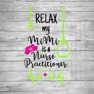 Relax My Mimi is a Nurse Practitioner | Digital Download | SVG | Baby | Toddler | Child | Baby Shower | Onesie Design