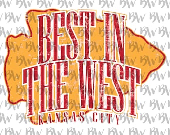 Best In The West Kansas City, Chiefs, Arrowhead, Football, PNG, Digital File, Sublimation File