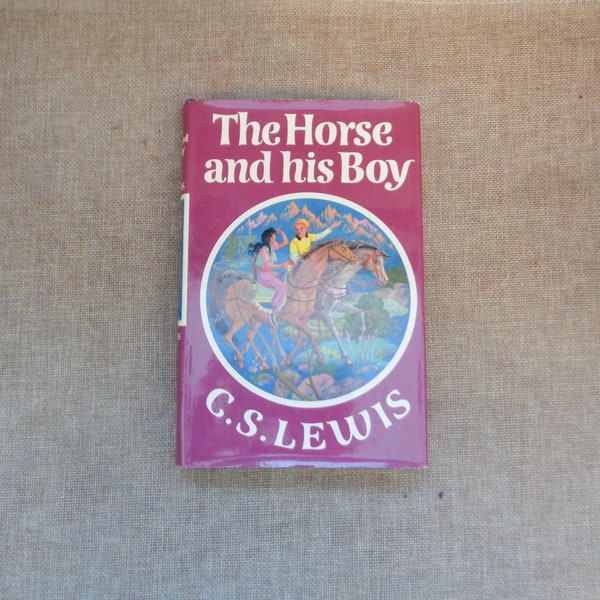 The Horse and His Boy by C.S Lewis (HB) With Dust Jacket 1974