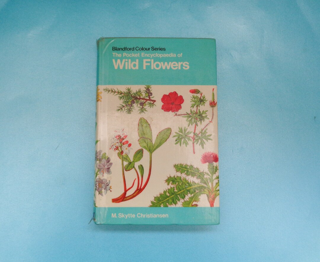 The Pocket Encyclopaedia of Wild Flowers HB Blandford Colour Series