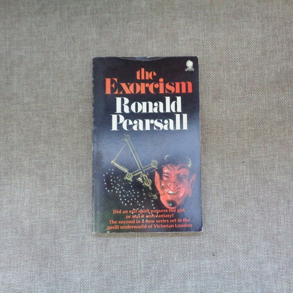 The Exorcism by Ronald Pearsall (PB) Sphere 1972 1st Edition