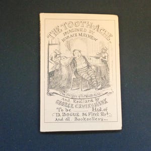 May include: A vintage black and white illustration titled "The Tooth-Ache" by Horace Mayhew and George Cruikshank. The image depicts a man in pain, surrounded by figures, with text at the top and bottom of the card.