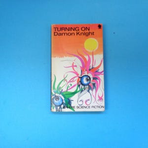 Turning on by Damon Knight(PB) Vintage Sci-Fi 1969
