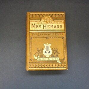 Ancien livre de poésie décoratif des années 1880 - Les oeuvres poétiques de Mme Hemans (Felicia Hemans) (HB) The Lansdowne Poets