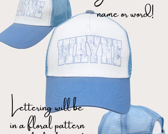 Floral Trucker Hat - Personalized Hats - Custom Hats for Her - School Spirit - Bridesmaid Gifts - Birthday Gifts - Girls Trip Favors - Mesh