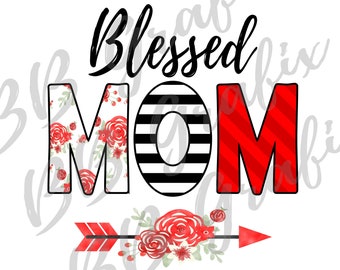 Digital Png File - Blessed Mama - Floral - Stripes - Red & Black - Sublimation Design - DTG Printable - INSTANT DOWNLOAD