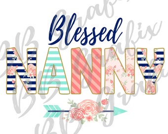 Digital Png File - Blessed Nanny - Floral - Stripes - Navy Blue, Coral, Pale Teal, Gold - Boho - Sublimation Design - INSTANT DOWNLOAD