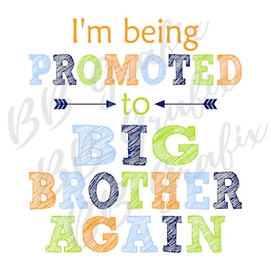 Archivo PNG digital "Me ascienden a Gran Hermano otra vez" Azul, lima y naranja - Diseño de sublimación para anuncio de bebé DESCARGA INSTANTÁNEA