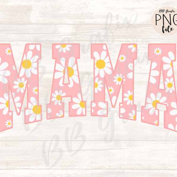 Digital Png File In Mama Daisy Flower Floral Printable Waterslide  Dtf Dtg Sublimation Design INSTANT DOWNLOAD