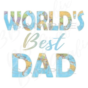 Digitaal png-bestand - 's werelds beste vader - wereldkaart - sublimatieontwerp - illustraties - DTG-afdrukken - INSTANT DOWNLOAD