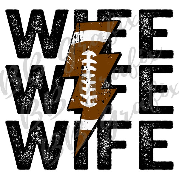 Digital Png File Wife Football Stacked Distressed Lightning Bolt Printable Waterslide  Sublimation Design INSTANT DOWNLOAD