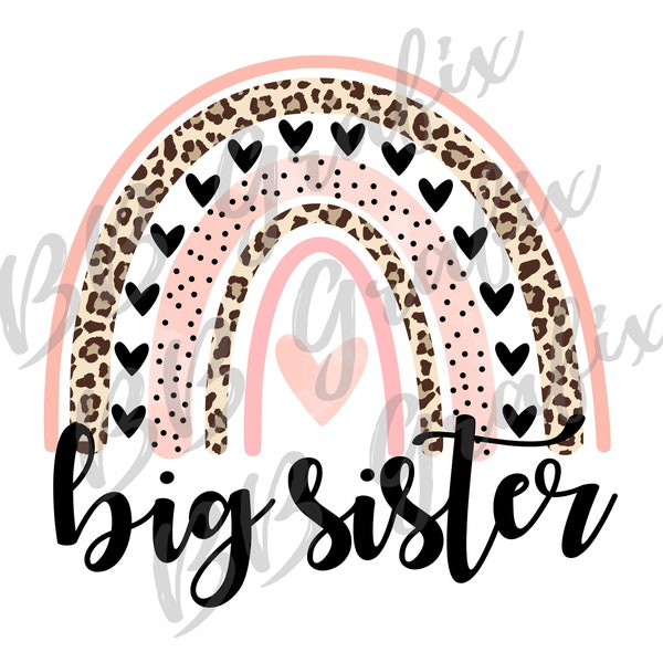 Digital Png File Big Sister Girl Rainbow Heart Blush Leopard Cheetah Printable Waterslide Art Sublimation Design INSTANT DOWNLOAD