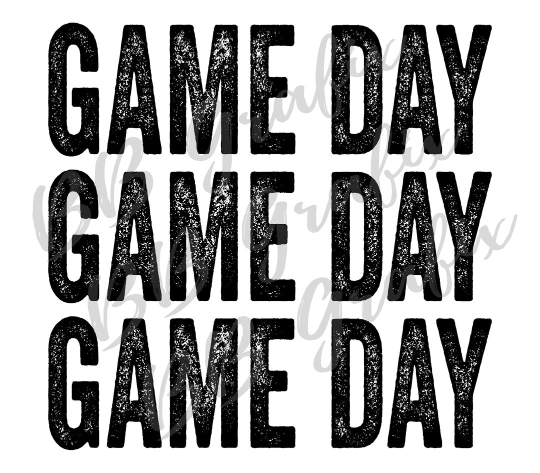 Digital Png File Game Day Stacked Distressed Printable Waterslide Dtg ...