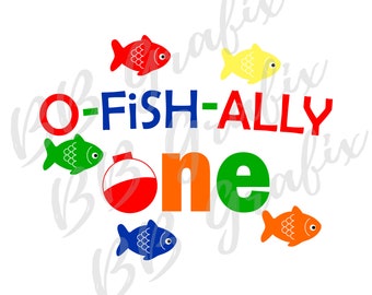 Digital Png File O-fish-ally One 1st Birthday Fishing Fish Bobber  Sublimation Design INSTANT DOWNLOAD 