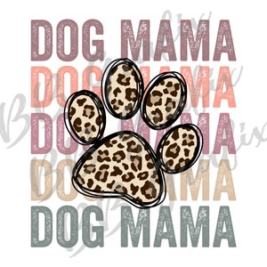 Digital Png File Dog Mama Stacked Cheetah Leopard Paw Print Distressed Printable Waterslide  Sublimation Design INSTANT DOWNLOAD