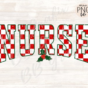 Digital Png File Nurse Distressed Checker Retro Christmas Holly Printable Design INSTANT DOWNLOAD