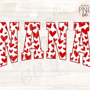 Digital Png File Nana Hearts Valentine&#39;s Day Printable  Sublimation Dtg Dtf  Design INSTANT DOWNLOAD