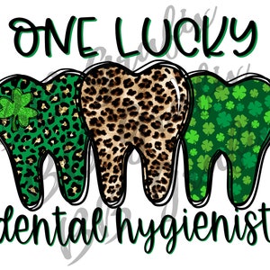 Arquivo PNG digital Um higienista dental sortudo Dentes do dia de São Patrício Trevo de leopardo Design de sublimação de slide de água para impressão DOWNLOAD INSTANTÂNEO