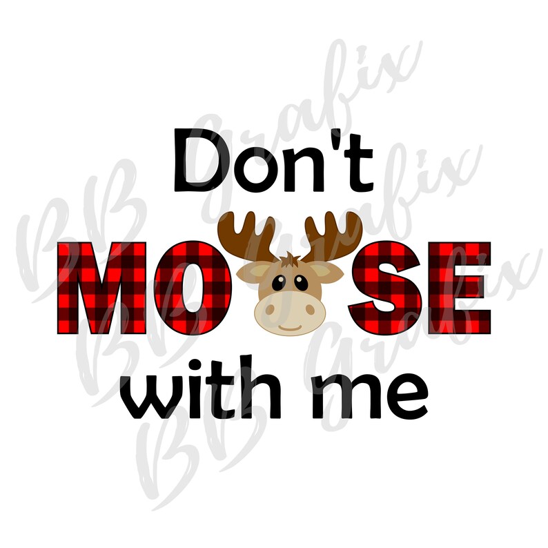 Digital Png File Don’t Moose With Me Red & Black - Etsy