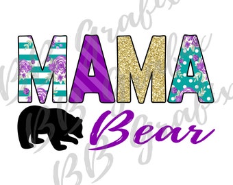 Digital Png File Mama Bear - Teal, Purple, Gold, Black - Floral - Clip Art Printable   Sublimation Design INSTANT DOWNLOAD