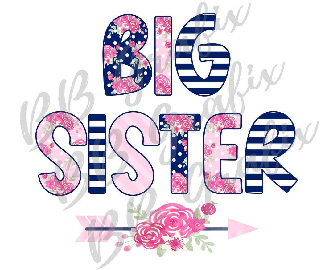 Digital Png File Big Sister Sibling Floral Flowers Spring Girl ...