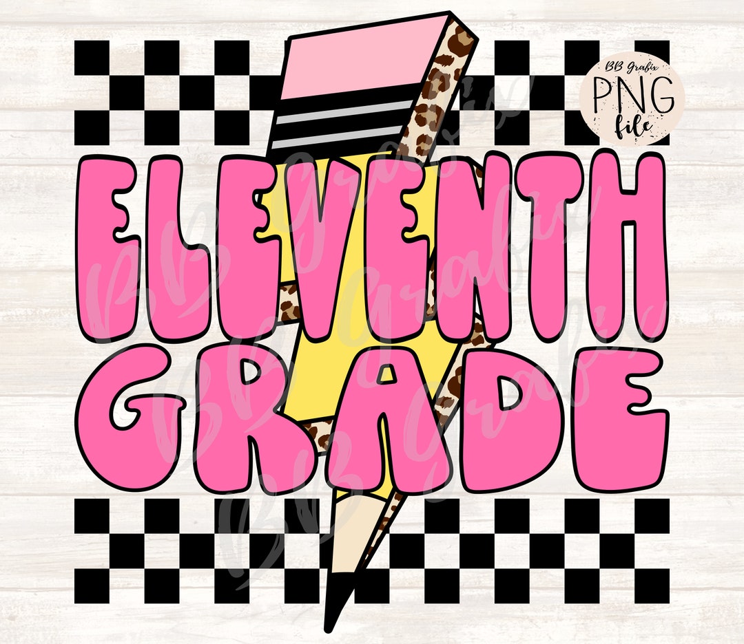 Digital Png File Eleventh Grade 11 11th Checker Back to School Pencil ...