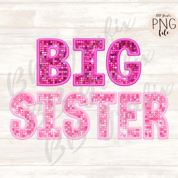 Digital Png File Big Sister Faux Embroidery Sparkle Pink Printable Sticker Waterslide  Dtf Dtg Sublimation Design INSTANT DOWNLOAD