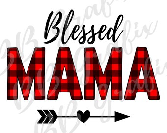 Digital Png File - Blessed Mama - Buffalo Plaid - Red & Black - Heart Arrow - Sublimation Design - DTG Printable - INSTANT DOWNLOAD