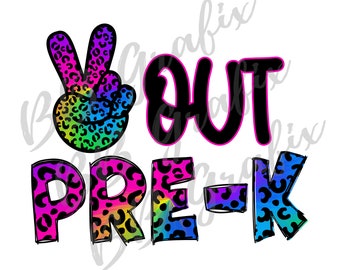 Digital Png File Peace Out Pre-K Last Day of School Tie Dye Cheetah Girl Printable Art Waterslide Sublimation Design INSTANT DOWNLOAD