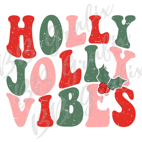 Digital Png File Holly Jolly Vibes Christmas Retro Holiday Clip Art Printable Sticker Waterslide  Sublimation Design INSTANT DOWNLOAD