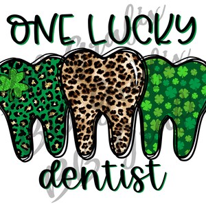 Arquivo PNG digital Um dentista sortudo Dia de São Patrício Trio de dentes Trevo de leopardo Design de sublimação em toboágua para impressão DOWNLOAD INSTANTÂNEO