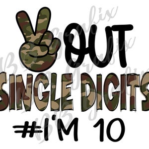 Digitale Png-Datei Frieden aus einzelnen Ziffern ich bin 10 10. Geburtstag zehnter B-Tag Camo Boy druckbares Eisen auf Sublimationsdesign SOFORT-DOWNLOAD