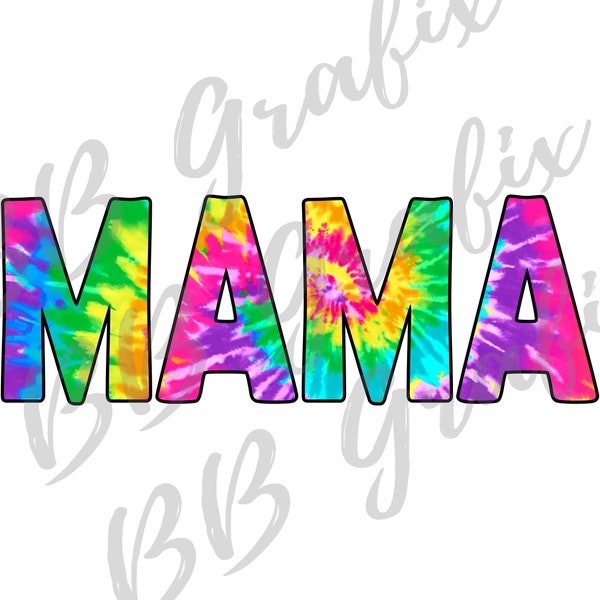 Digital Png File Mama Tie Dye - Bright Rainbow - Retro - Clip Art - Printable Iron On Sublimation Design - INSTANT DOWNLOAD