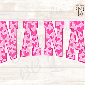 Digital Png File Nana Hearts Valentine&#39;s Day Printable  Sublimation Dtg Dtf  Design INSTANT DOWNLOAD