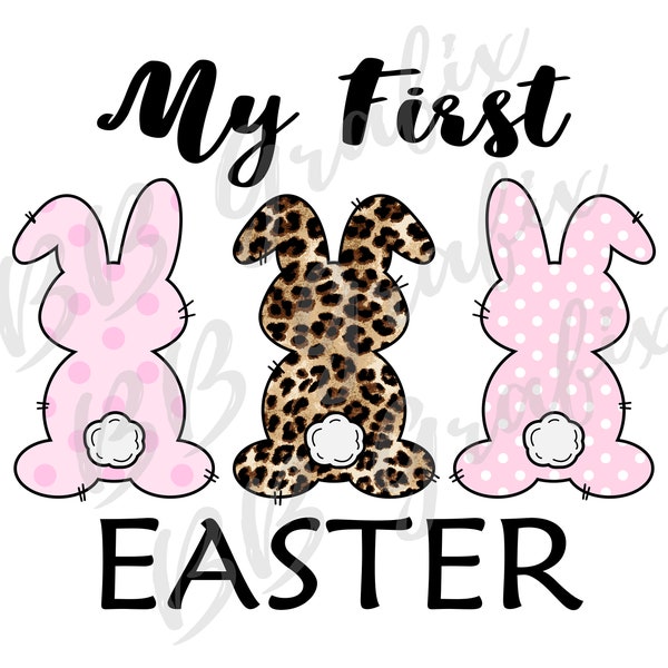 Digital Png File - My First Easter - Bunny Rabbit Trio Pink, Leopard Cheetah Girl 1st Easter Clip Art Sublimation Design - INSTANT DOWNLOAD