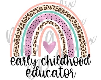 Digital Png File Early Childhood Educator Rainbow Leopard Cheetah Heart Printable Waterslide Sublimation Design INSTANT DOWNLOAD