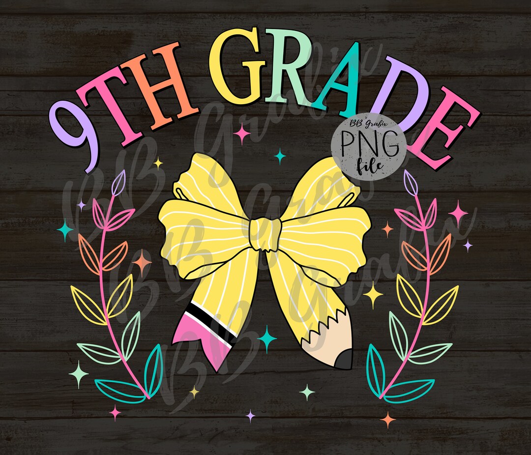 Digital Png File 9th Grade 9 Ninth Pencil Coquette Bow Back to School ...