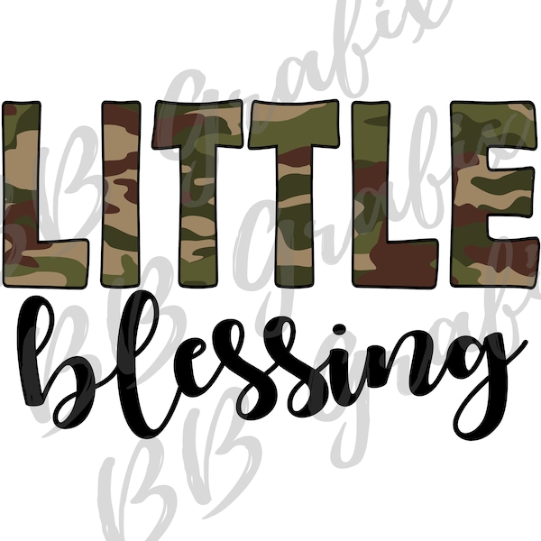 Digital Png File - Little Blessing Army Camo Camouflage Baby Boy Newborn Printable  DTG Printing Sublimation Design INSTANT DOWNLOAD