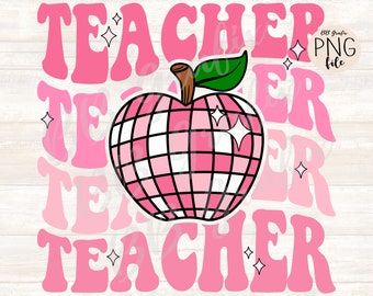 Digital Png File Teacher Disco Apple Retro Stacked Back To School Pink Printable Sublimation Dtf Dtg Waterslide Design INSTANT DOWNLOAD