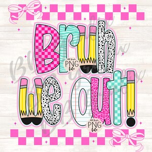 Cyfrowy plik PNG Bruh We Out! Dalmatyński ołówek Doodle Bow Check Summer Break Printable Art Dtf Dtg Sublimacja Projekt NATYCHMIASTOWE POBIERANIE